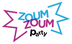 Fêtes à Domicile Zoum Zoum Party