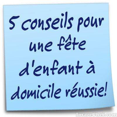 5 conseils pour animation de fête d'enfant à domicile réussie!